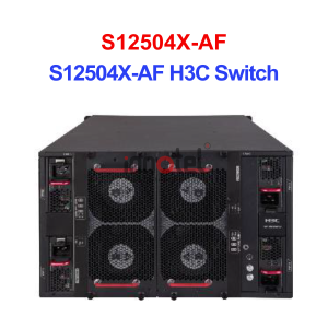 Swtich H3C S12504X-AF – Thiết bị Chuyển Mạch S12504X-AF H3C Switch