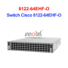 Router Cisco 8122-64EHF-O – Thiết Bị Router Switch Cisco 8122-64EHF-O