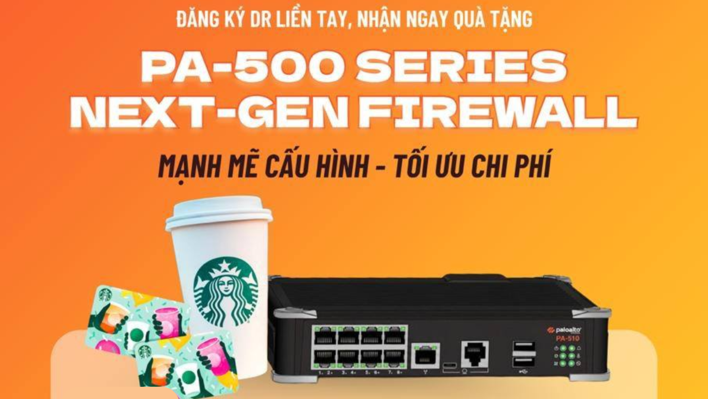 Palo Alto Networks PA-500 Series, đăng ký liền tay, nhận ngay quà tặng pa 500 series đăng ký liền tay, nhận ngay quà tặng