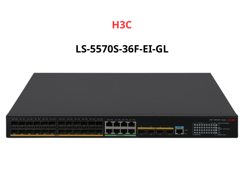 Switch H3C LS-5570S-36F-EI-GL Switch H3C LS-5570S-36F-EI-GL
